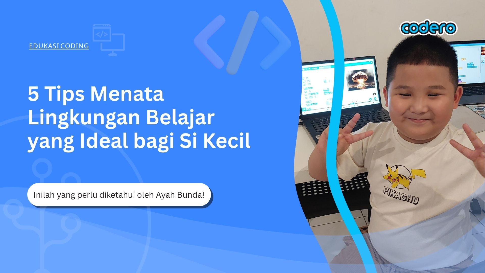 5 Tips Menata Lingkungan Belajar yang Ideal bagi Si Kecil