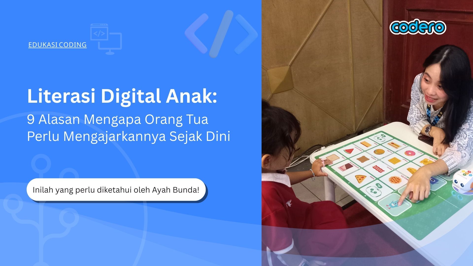 Literasi Digital Anak: 9 Alasan Mengapa Orang Tua Perlu Mengajarkannya Sejak Dini
