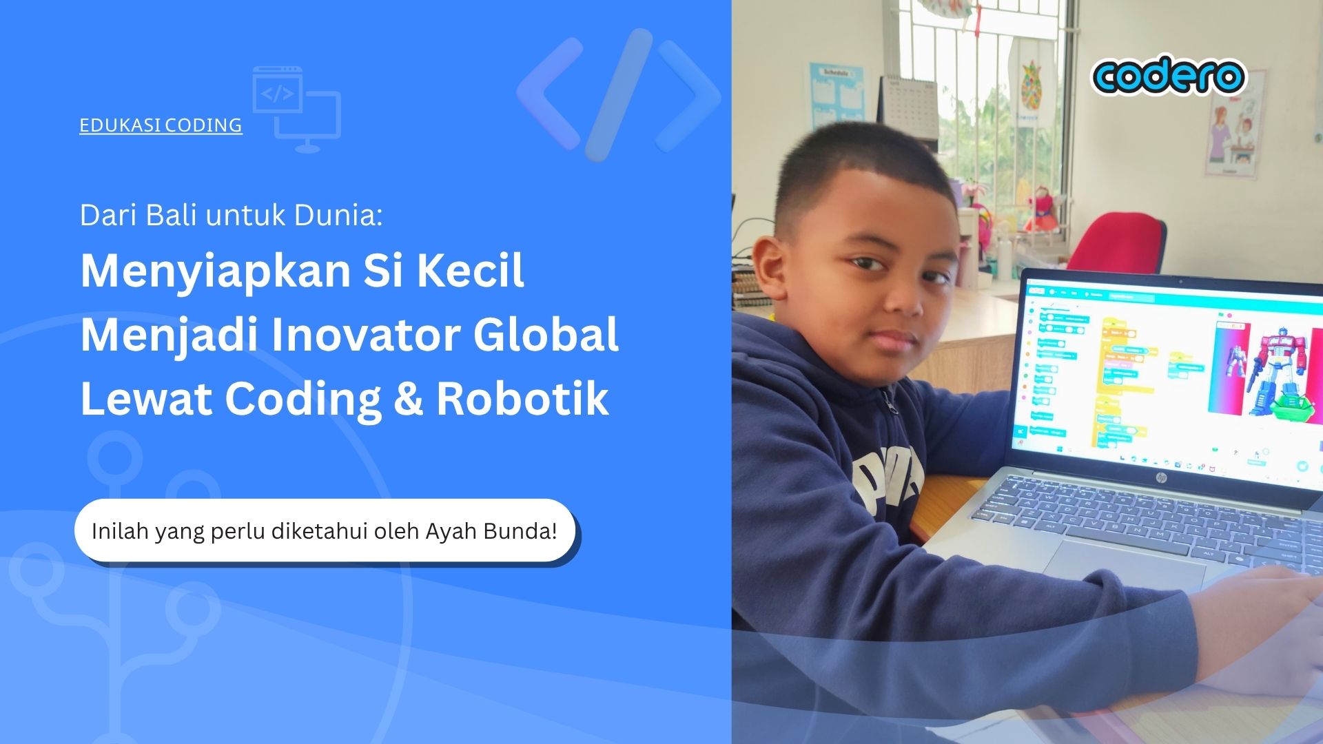 Dari Bali untuk Dunia: Menyiapkan Si Kecil Menjadi Inovator Global Lewat Coding & Robotik