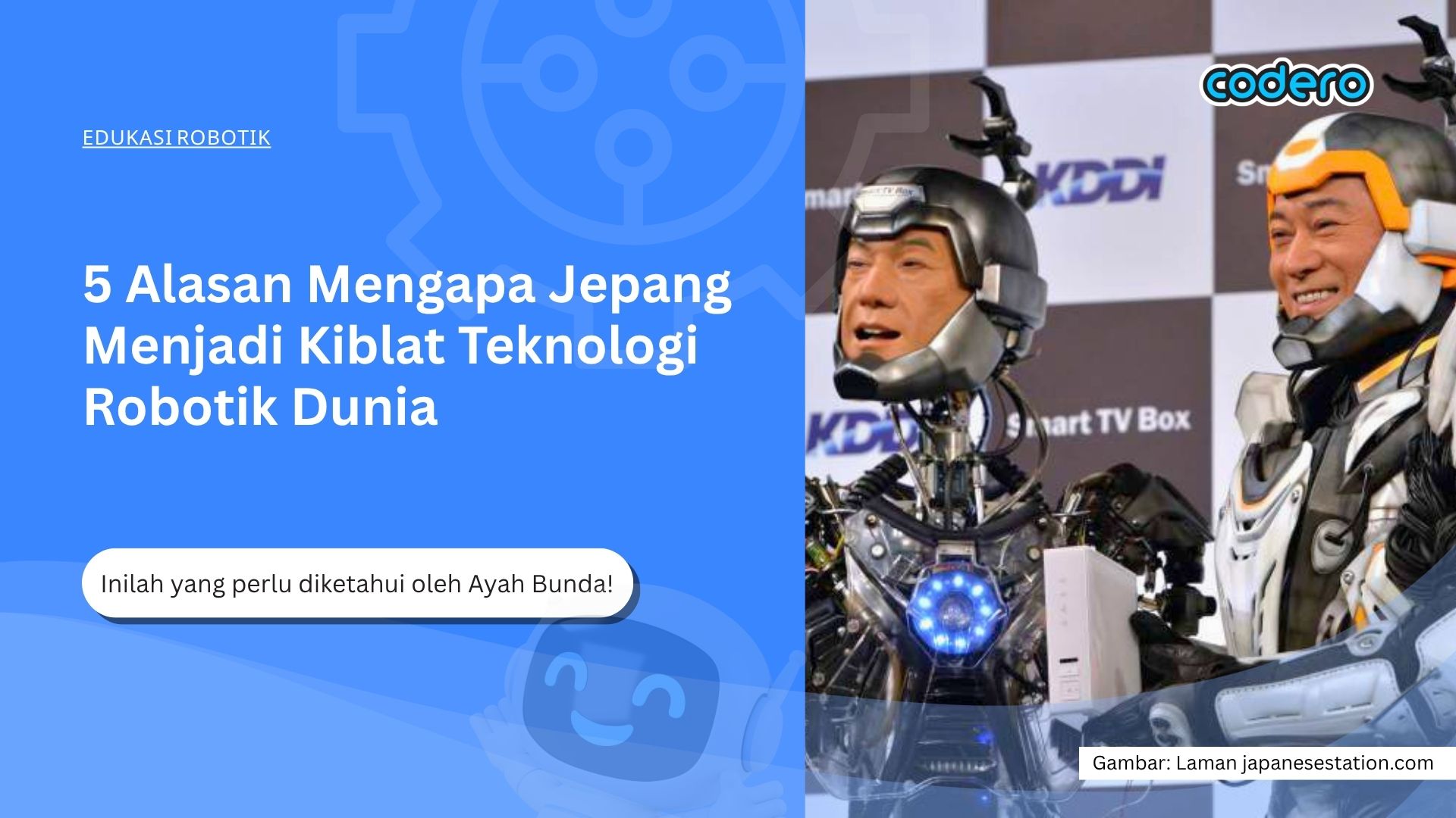 5 Alasan Mengapa Jepang Menjadi Kiblat Teknologi Robotik Dunia