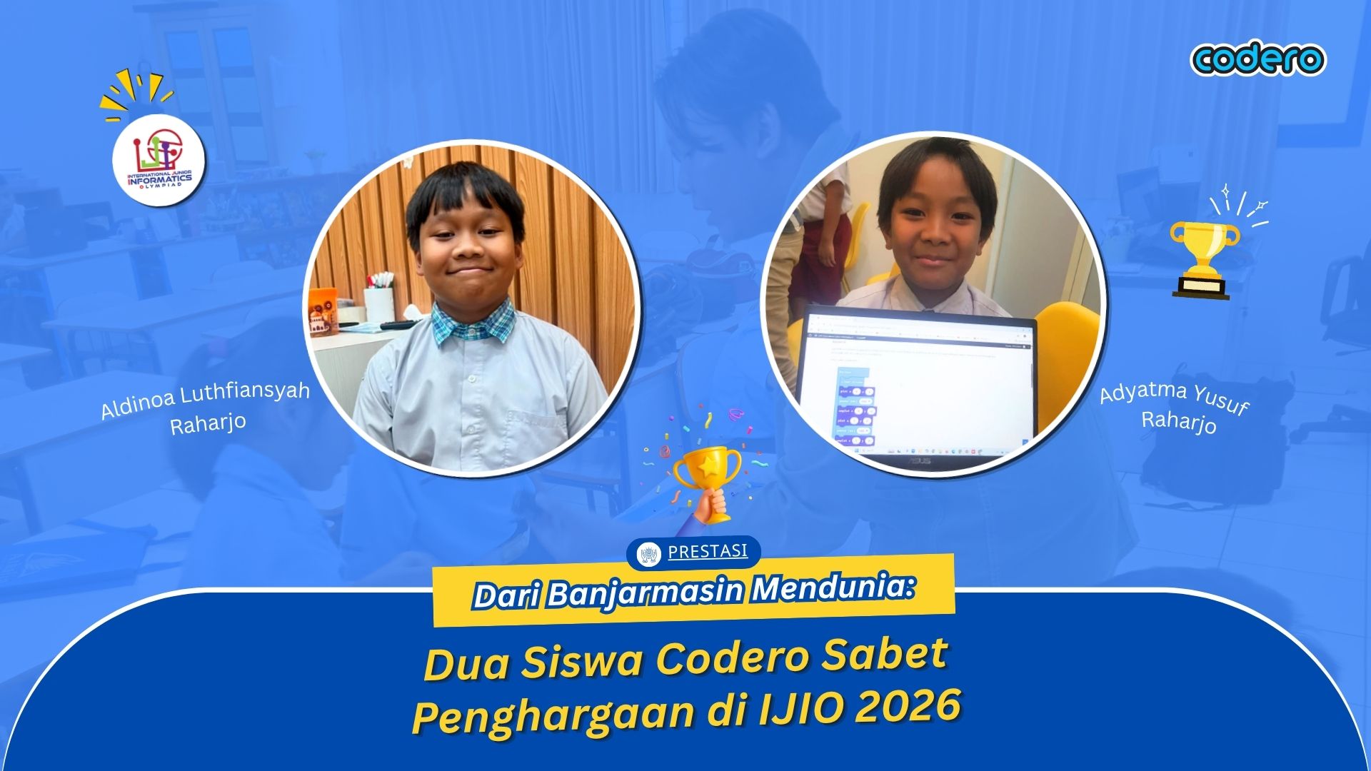 From Banjarmasin to the World: Two Codero Students Win Awards at IJIO 2026