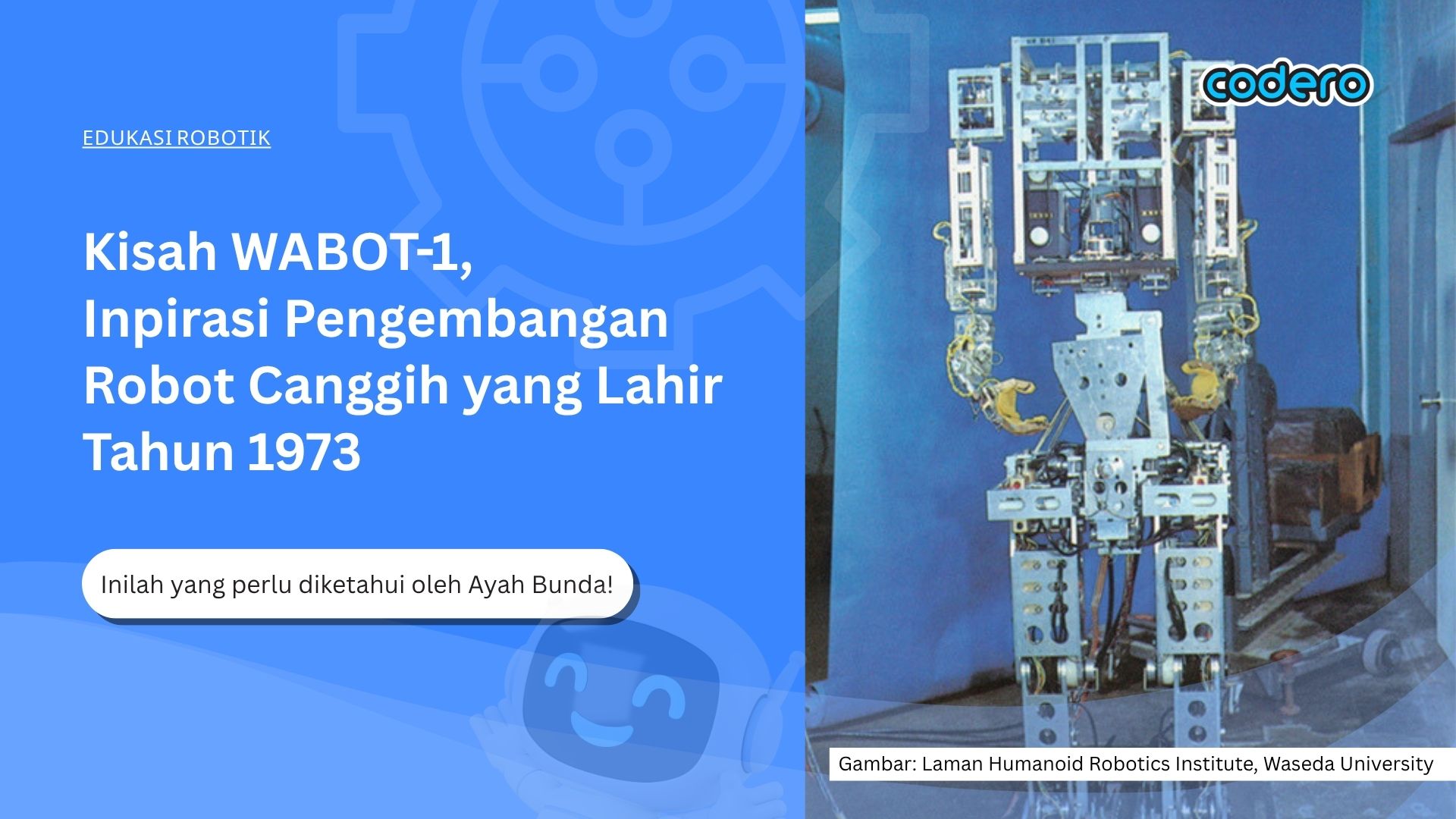The Story of WABOT-1: The Inspiration Behind the Development of Advanced Robots, Born in 1973