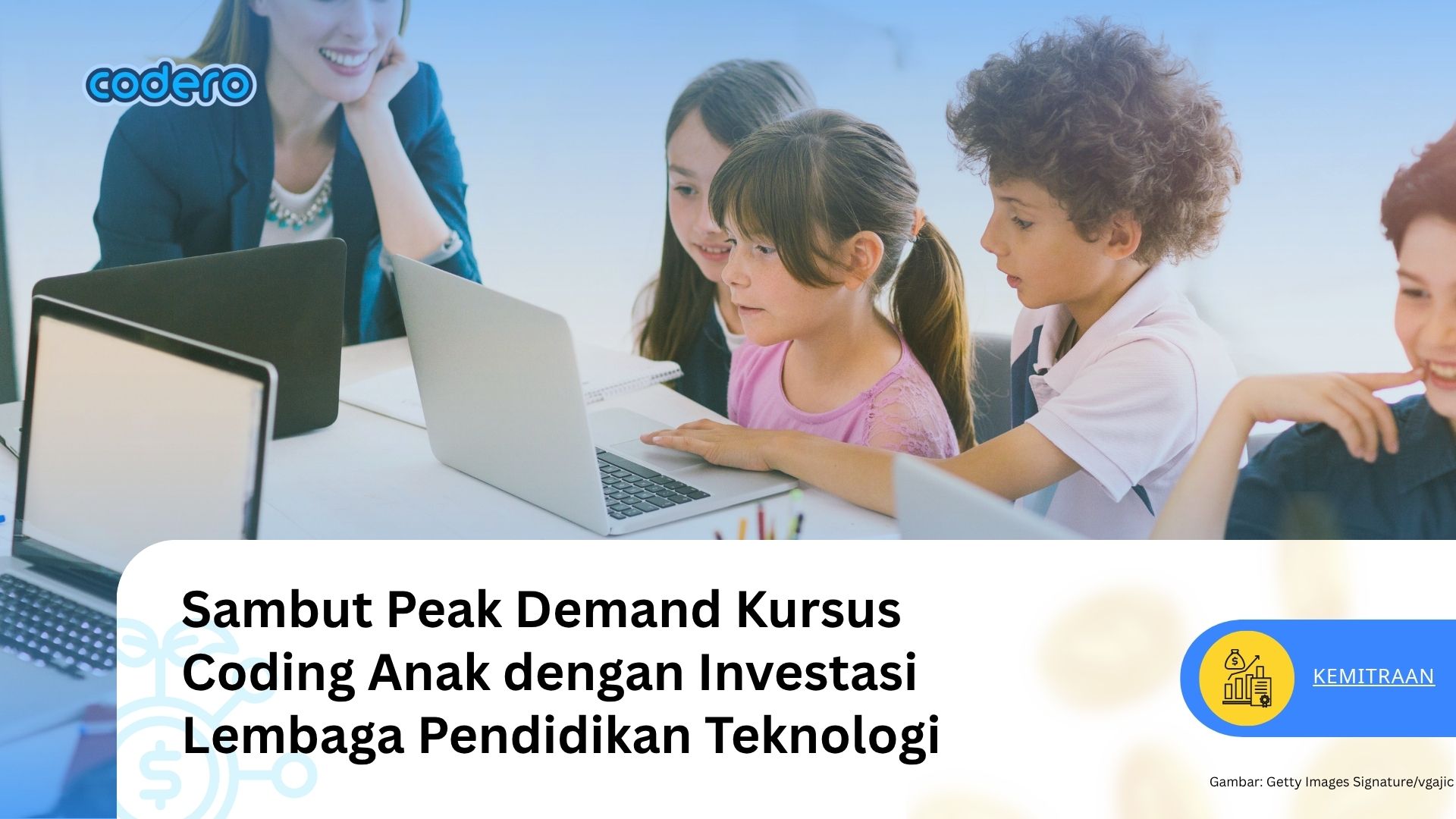 Sambut Peak Demand Kursus Coding Anak dengan Investasi Lembaga Pendidikan Teknologi