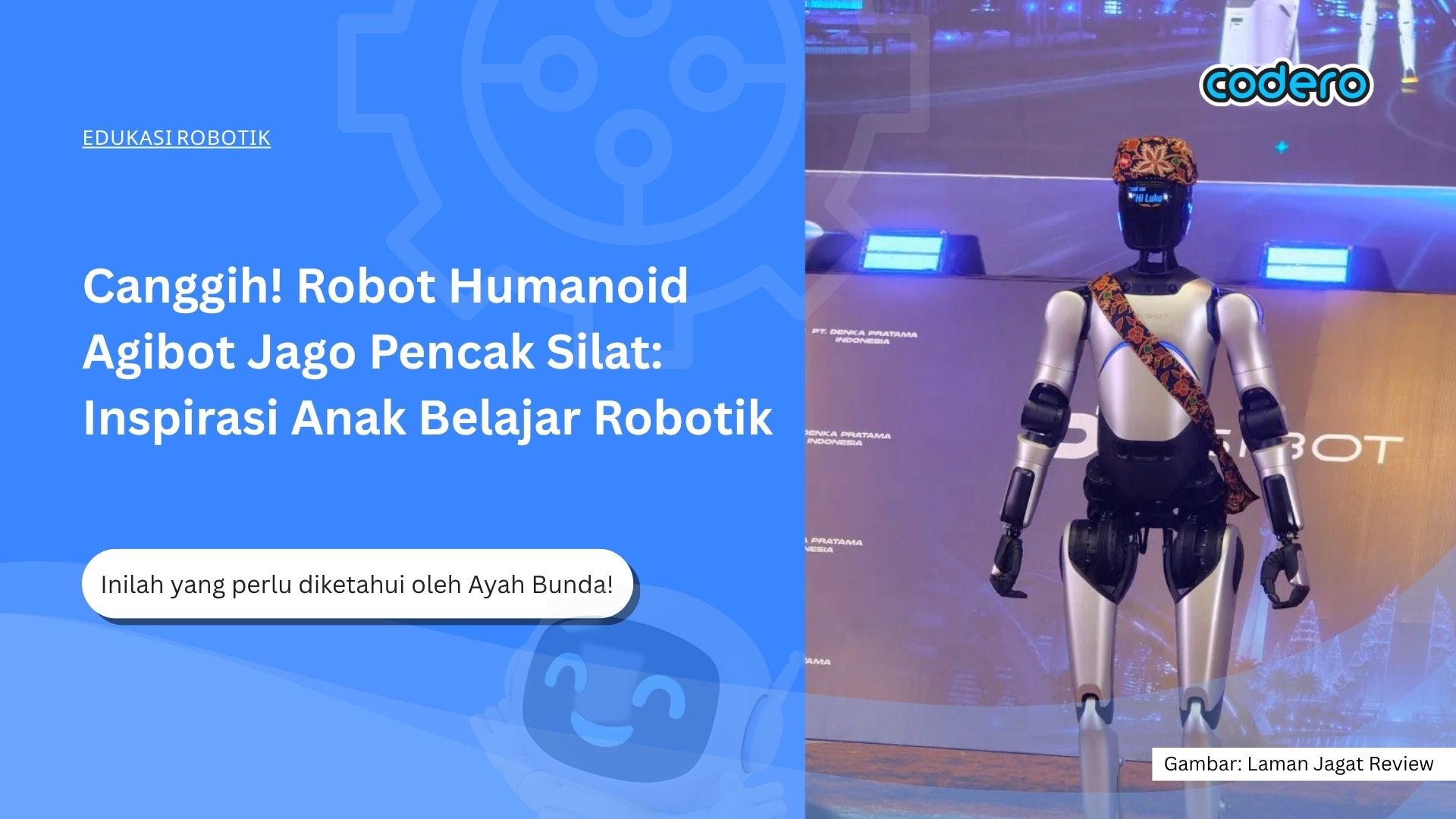 Canggih! Robot Humanoid Agibot Jago Pencak Silat: Inspirasi Anak Belajar Robotik